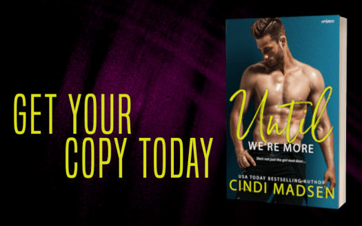 Promo Graphic - Until We're More by Cindi Madsen - 3