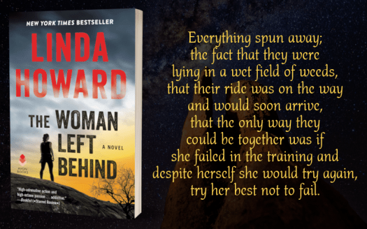 Teaser Graphic - The Woman Left Behind by Linda Howard - 1
