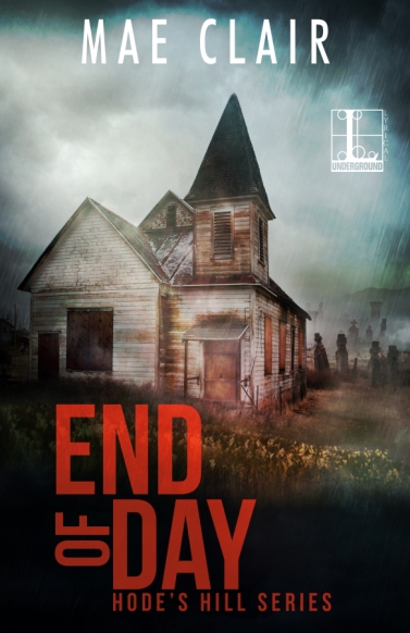Book cover for End of Day, mystery/suspense novel by Mae Clair shows old dilapidated church with bell tower and a cemetery in the background overgrown with weeds