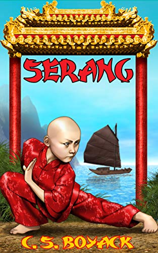 Book cover for Serang by C. S. Boyack shows young female monk with shaved head in martial arts pose