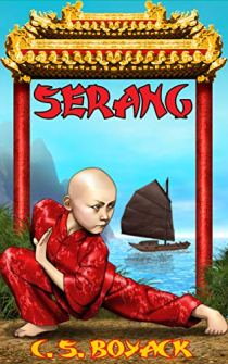 Book cover for Serang by C. S. Boyack shows young female monk with shaved head in martial arts pose